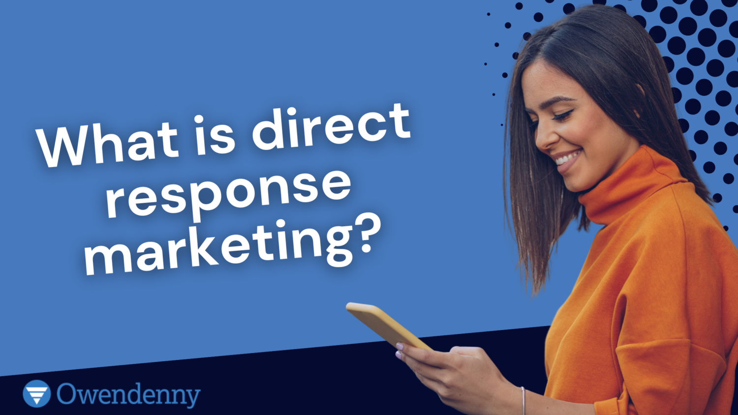 what-is-direct-response-marketing-owendenny-digital