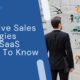 Effective sales strategies every saas needs to know