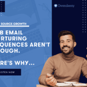 B2B-Email-Nurturing-Sequences-Arent-Enough.-Heres-Why